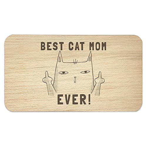 Kiddle-Design Best Cat Mom Ever Frühstücksbrettchen Lustig Katze Spruch Cat Katzenliebhaber Katzenbesitzerin Holz Brett Unhöfliche Katze von Kiddle-Design