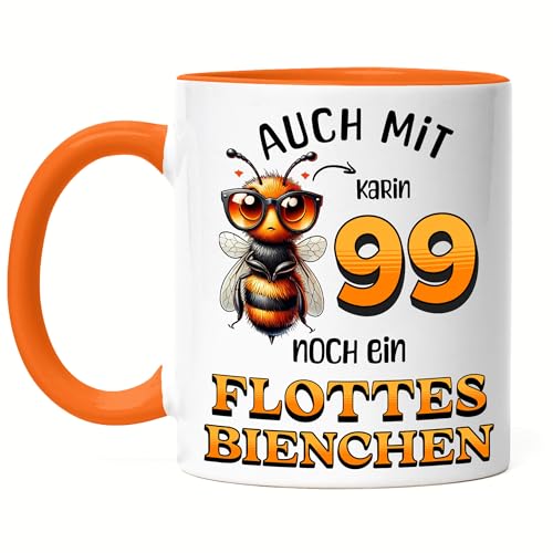 Kiddle-Design Personalisierte Tasse 99. Geburtstag - Flottes Bienchen ist 99-99ter Geburtstag Lustiges Geschenk Frau Frauen - Tasse Orange von Kiddle-Design