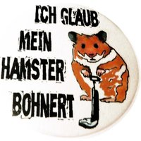 Button, Magnet, Taschenspiegel Oder Flaschenöffner. Ich Glaub Mein Hamster Bohnert von KirschbluetenTsunami