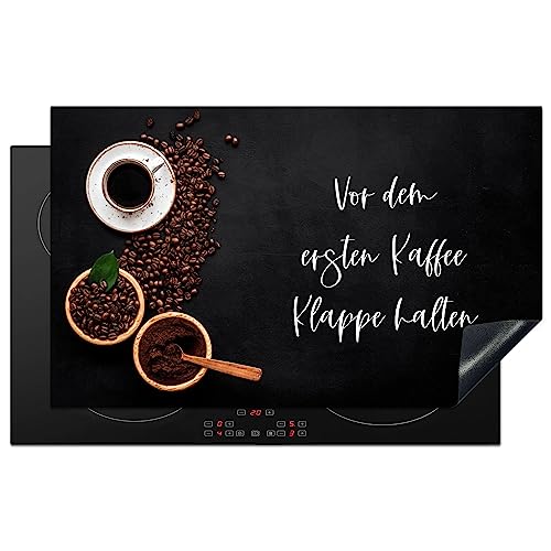 KitchenYeah© Herdabdeckplatte Einteilig Herdabdeckung Abdeckplatte für Ceranfeld Abdeckung Induktionskochfeld Aufrollbare Matte Zitate & Sprüche - "Vor dem ersten Kaffee Klappe halten" - von KitchenYeah