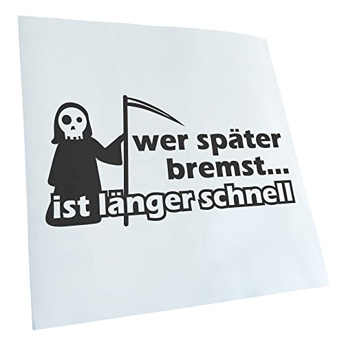 - Autoaufkleber - Wer später bremst ist länger schnell Aufkleber für Auto, Laptop, Fahrrad, LKW, Motorrad mehrfarbig JDM Decal Racing von Kiwistar