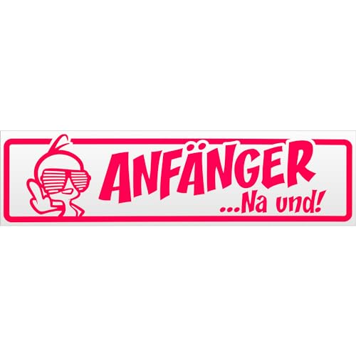 Kiwistar Anfänger NA und? Kücken Magnetschild Schild magnetisch - 30cm Neonpink - Magnetfolie für Auto PKW Kfz von Kiwistar