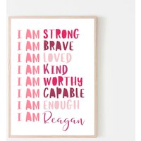 Personalisiertes "I Am" Poster Für Kinder - Name Poster, Ich Bin Stark, Mutig, Geliebt, Gütig, Würdig, Fähig, Genug Prinzessin Pink von KjerstinBDesigns