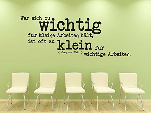 KLEBEHELD® Wandtattoo Wer sich zu wichtig für kleine Arbeiten hält, ist oft zu klein für wichtige Arbeiten. - Jaques Tati (Farbe dunkelgrau/Größe 120x45cm) von Klebeheld