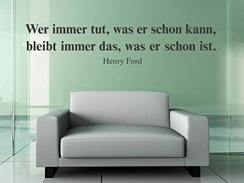 KLEBEHELD® Wandtattoo Wer immer tut, was er schon kann, bleibt immer das, was er schon ist. - Henry Ford (Farbe grau/Größe 120x26cm) von Klebeheld