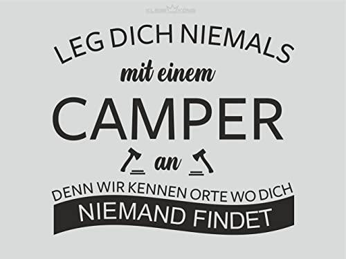 KLEBEKÖNIG Aufkleber Leg dich niemals mit einem Camper an - Sticker Autoaufkleber Scheibenaufkleber Motorradaufkleber Meer Camping - 2 Größen (30 cm x 26 cm) von Klebe könig