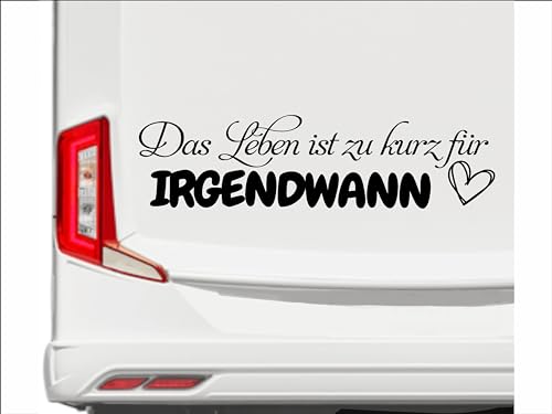 KLEBEKÖNIG Das Leben ist zu kurz Aufkleber - Wohnwagen Wohnmobil Adventure Herz Sticker Autoaufkleber Scheibenaufkleber Wohnwagenaufkleber groß von Klebe könig
