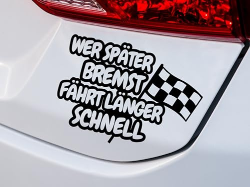 KLEBEKÖNIG lustiger Autoaufkleber - Wer bremst fährt länger schnell - 21x15cm Tuning Aufkleber Sticker sprüche Stickerbomb Heckscheibenaufkleber Jdm lustige Auto-Aufkleber Fahrzeug Dekor von Klebe könig
