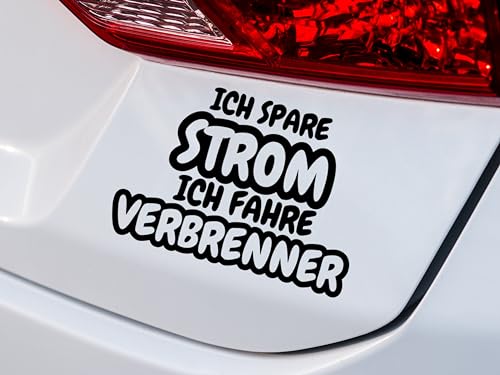 KLEBEKÖNIG lustiger Autoaufkleber - ich spare Strom ich fahre verbrenner - 21x15cm Tuning Aufkleber Sticker sprüche Stickerbomb Heckscheibenaufkleber Jdm lustige Auto-Aufkleber Fahrzeug Dekor von Klebe könig