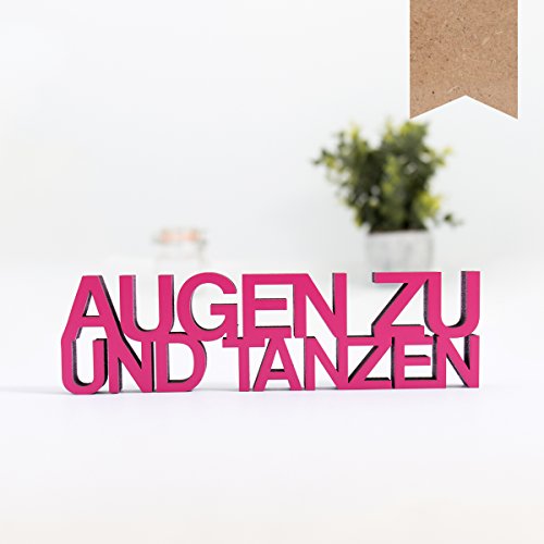 Kleinlaut 3D-Schriftzug Augen zu und tanzen in Größe: 15 x 4,4 cm - Dekobuchstaben - 32 Farben zur Wahl - Natur (Holz) von Kleinlaut