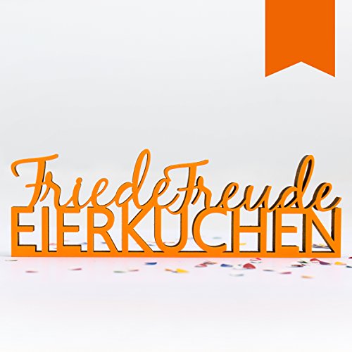 Kleinlaut 3D-Schriftzug Friede Freude Eierkuchen in Größe: 25 x 8,2 cm - Dekobuchstaben - 32 Farben zur Wahl - Orange von Kleinlaut