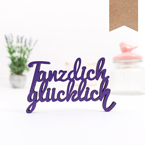 Kleinlaut 3D-Schriftzug Tanz Dich glücklich in Größe: 10 x 6,0 cm - Dekobuchstaben - 32 Farben zur Wahl - Natur (Holz) von Kleinlaut