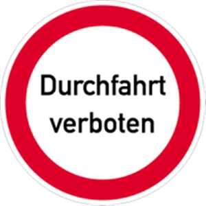 Schild Durchfahrt verboten Alu 40cm Ø (Verbotsschild, Verkehrsschild) praxisbewährt, wetterfest von König Werbeanlagen