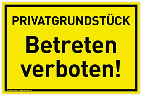 Schild Privatgrundstück | 30 x 20 cm | wetterfestes PVC-Schild mit UV-Schutz | signalgelb | Betreten verboten | Befahren verboten Privat von König Werbeanlagen