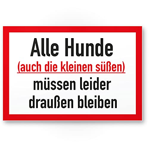 Komma Security Alle Hunde müssen draußen bleiben Hunde Schild Hinweisschild Türschild Verbotsschild - Hundeverbot Verbot Hunde - Restaurants Läden Geschäfte Büros von Komma Security