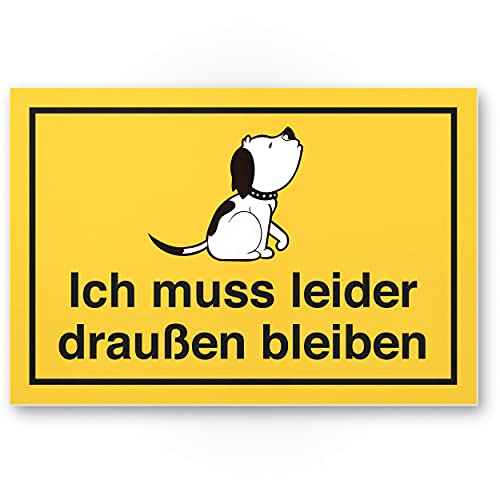 Komma Security Ich muss leider draußen bleiben - Hund Hunde Schild Hinweisschild Türschild Verbotsschild - Hundeverbot Verbot Hunde - Restaurants Läden Geschäfte Büros von Komma Security