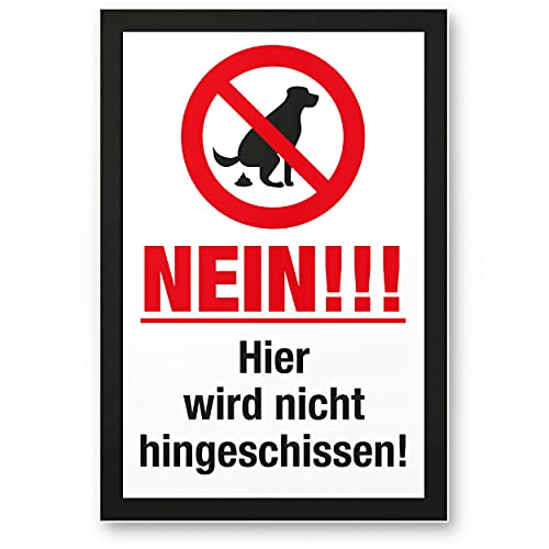 Komma Security Nein Hier Wird Nicht Hingeschissen Schild Hunde kacken verboten - Verbotsschild Hundeverbotsschild Verbot Hundeklo Hundekot Hundehaufen Hundekacke von Komma Security