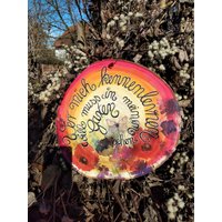 Handbemalte Holzscheibe , Serviettentechnik Spruchscheibe, Gartendekoration Handbemalte Holzscheibe , Serviettentechnik Spruchscheibe, Gartendekoration von KreativDHuber