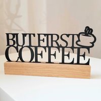 Holzaufsteller "But First Coffee" I Schriftzug Mit Spruch Deko Für Die Küche Holzaufsteller "But First Coffee" I Schriftzug Mit Spruch Deko Für Die Küche von Kreativeknoten