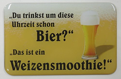 Kühlschrankmagnet mit 3D-Aufkleber ca. 87 x 56 mm - lustiger Spruch: "Du trinkst um diese Uhrzeit schon Bier? ..." von Kühlschrankmagneten