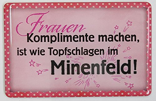Kühlschrankmagnet mit 3D-Aufkleber ca. 87 x 56 mm - lustiger Spruch: "Frauen Komplimente machen, ist wie Topfschlagen im Minenfeld!" von Kühlschrankmagneten