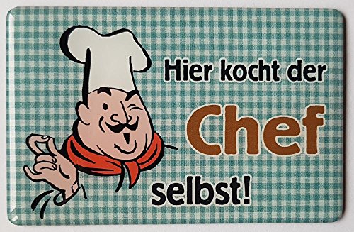 Kühlschrankmagnet mit 3D-Aufkleber ca. 87 x 56 mm - lustiger Spruch: "Hier kocht der Chef selbst!“ von Kühlschrankmagneten