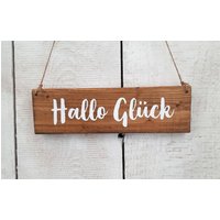 Hallo Glück - Holzschild Türschild Dekoschild Holz Deko Dekoration Rustikal Modern Landhaus von KuenstlereiFrauK