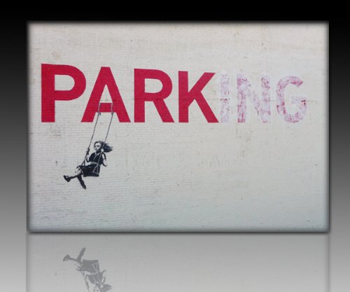 Druck auf leinwand Banksy Graffiti - Bild Parking ! Bild fertig auf Keilrahmen ! Pop Art Gemälde Kunstdrucke, Wandbilder, Bilder zur Deko (70x100cm) von Kunstbruder