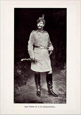 Kaiser Wilhelm II. in der Hof-Jagd-Uniform Deutsches Kaiserreich A2 65 von Kunstdruck