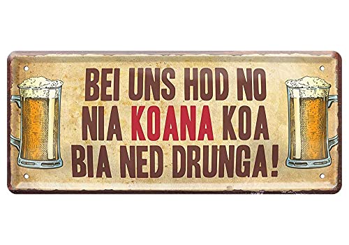 Blechschild Deko Metall-Schild Fun Vintage Spruch 28cm x 12cm Bei uns hod no nia koana koa Bia ned drunga von L.E.M.B. Hometrends