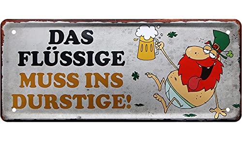 Blechschild Deko Metall-Schild Fun Vintage Spruch 28cm x 12cm Das flüssige muss ins Durstige von L.E.M.B. Hometrends
