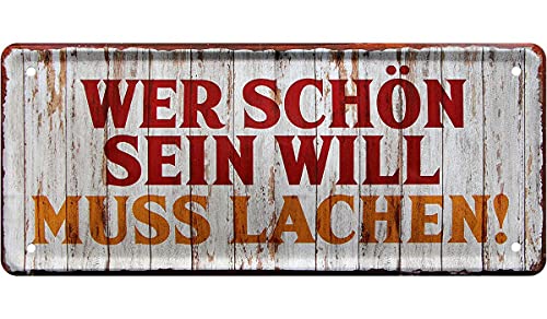 Blechschild Deko Metall-Schild Fun Vintage Spruch 28cm x 12cm Wer schön sein will muss lachen von L.E.M.B. Hometrends