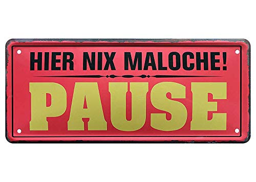 L.E.M.B. Hometrends Blechschild Deko Metall-Schild Fun Vintage Spruch 28cm x 12cm Hier nix Maloche! Pause von L.E.M.B. Hometrends