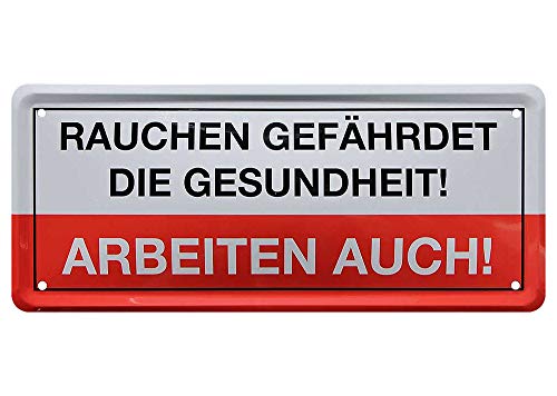 L.E.M.B. Hometrends Blechschild Deko Metall-Schild Fun Vintage Spruch 28cm x 12cm Rauchen gefährdet die Gesundheit! Arbeiten auch! von L.E.M.B. Hometrends