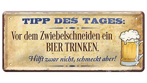 L.E.M.B. Hometrends Blechschild Deko Metall-Schild Fun Vintage Spruch 28cm x 12cm TIPP des Tages: vor dem Zwiebelschneiden EIN Bier Trinken. von L.E.M.B. Hometrends