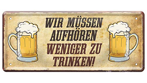 L.E.M.B. Hometrends Blechschild Deko Metall-Schild Fun Vintage Spruch 28cm x 12cm Wir müssen aufhören weniger zu Trinken! von L.E.M.B. Hometrends