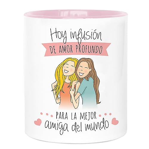 LA MENTE ES MARAVILLOSA - Keramiktasse mit Phrase Originelles auf Spanisch, Tasse Kaffee und Tee 330 ml |Hoy Infusión de Amor Profundo para la Mejor Amiga del Mundo| von LA MENTE ES MARAVILLOSA