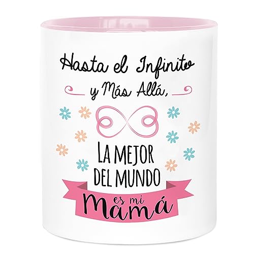 LA MENTE ES MARAVILLOSA - Keramiktasse mit Phrase Originelles auf Spanisch, Tasse Kaffee und Tee 330 ml |Hasta EL Infinito y más allá, la Mejor del Mundo es mi Mamá| von LA MENTE ES MARAVILLOSA