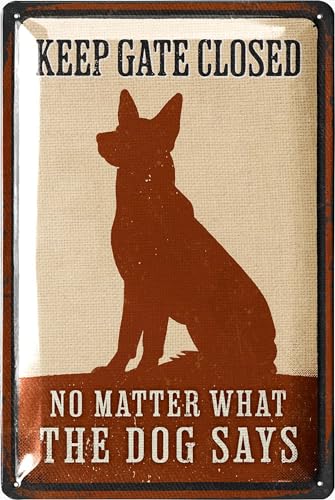 LANOLU Retro Blechschild Türschild Hund, Keep Gate Closed No Matter What the Dog Says, Hundeschilder Warnung lustig, Hundeschilder Warnung für Gartentor und Tür 20x30cm von LANOLU