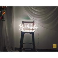 Braut To Be Neon Schild, Hochzeit Led Schilder Für Zimmer/ Bar Deko, Geburtstagsgeschenke, Hängend Mit Unterschiedlichen Maßen &farbe von LEDNeonSignsbyStu