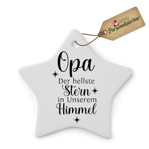 Keramik-Weihnachtsornamente - Opa.Der heelste Stern in Unserem Himmel-Handgefertigte Weihnachtsbaum-Deko für Ihren Weihnachtsbaum – Weihnachtsanhänger als Christbaumschmuck (Stern) von LIEBTASTISCH