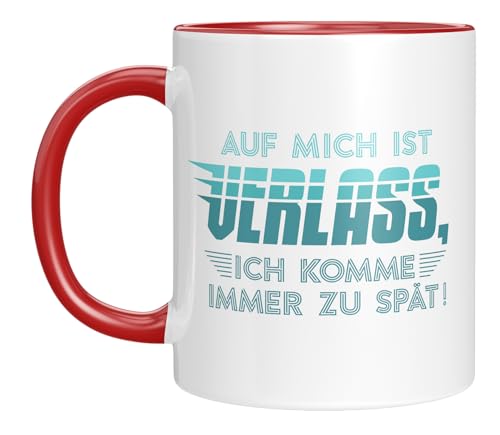 LIEBTASTISCH Lustige Kaffeetasse mit Spruch für Unpünktliche | Auf mich ist Verlass, ich komme immer zu spät! | Geschenkidee für Arbeitskollegen oder Freund von LIEBTASTISCH