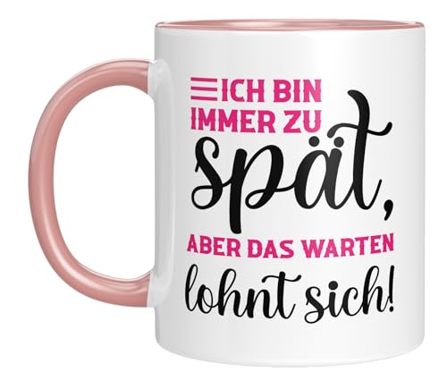 LIEBTASTISCH Lustige Kaffeetasse mit Spruch für Unpünktlichkeit | Ich bin immer zu spät, aber das Warten lohnt sich! | Geschenkidee für Arbeitskollegen oder Freunde von LIEBTASTISCH
