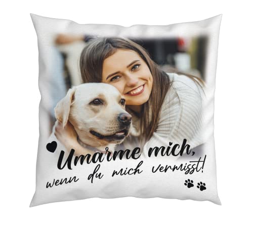 LIEBTASTISCH - Umarme Mich, wenn du Mich vermisst! - personalisiertes Kissen - Tierliebe - Fotogeschenk - Geschenk für Hundebesitzer Hundebesitzerin - 40 cm x 40 cm - Deko - vermissen von LIEBTASTISCH