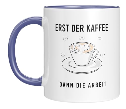 Tasse mit Spruch - Erst der Kaffee dann die Arbeit - Statement - Arbeit - Büro - witzig - Geschenkidee - Sie Ihn - Geburtstagsgeschenk von LIEBTASTISCH