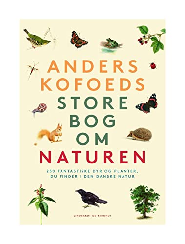 LINDHARDT OG RINGHOF Anders Kofoeds Store bog om Natur von LINDHARDT OG RINGHOF
