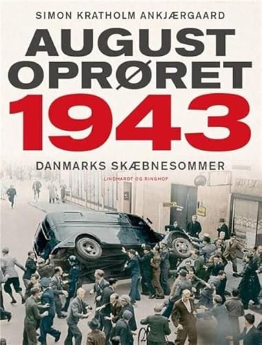 LINDHARDT OG RINGHOF Augustoprøret 1943 von LINDHARDT OG RINGHOF