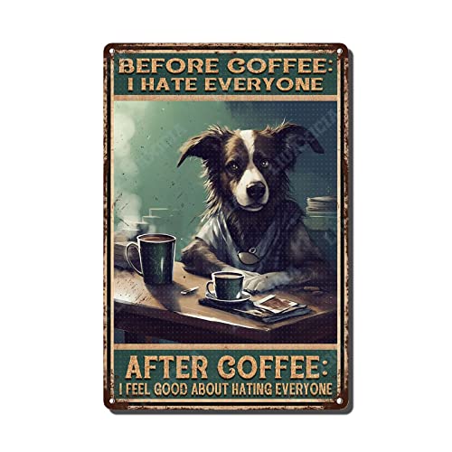 Retro Metal Tin Signs Vintage Before Coffee I Hate Everyone Dog Metal Signs Vintage Coffee Station Wall Decor Metal Signs Home Kitchen Decorations 8x12 inch-Blechschild von LIUAXICIA