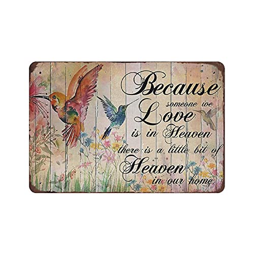 Metall-Blechschild Kolibri Because Someone We Love Is In Heaven Blechschild Metall Aluminium Schild Vintage Wanddekoration Retro Poster für Bars Restaurants Cafés Pubs Heimdekoration 20,3 x 30,5 cm von LLLDHGCBSS