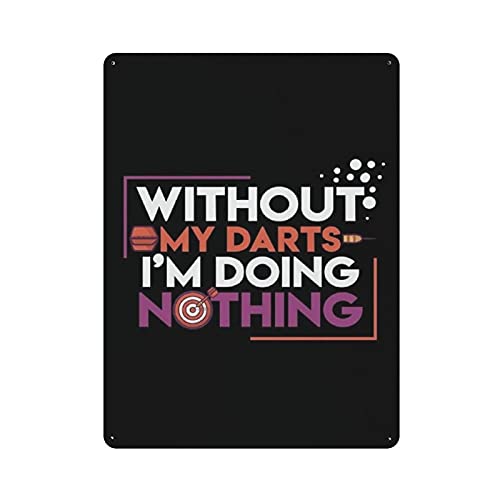 Metall-Blechschild "Without My Darts I'm Doing Nothing", Vintage-Blechposter, Metallschild, Wanddekoration, Landküche, Zuhause, Garage, Dekoration, 40,6 x 30,5 cm Metall-Blechschild "Without My Darts I'm Doing Nothing", Vintage-Blechposter, Metallschild, Wanddekoration, Landküche, Zuhause, Garage, Dekoration, 40,6 x 30,5 cm von LLLDHGCBSS